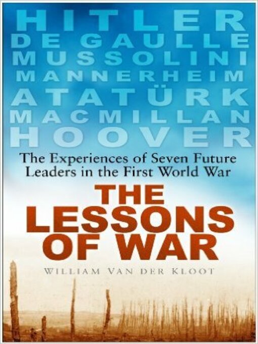 Title details for The Lessons of War by William van der Kloot - Available